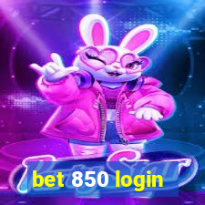 bet 850 login